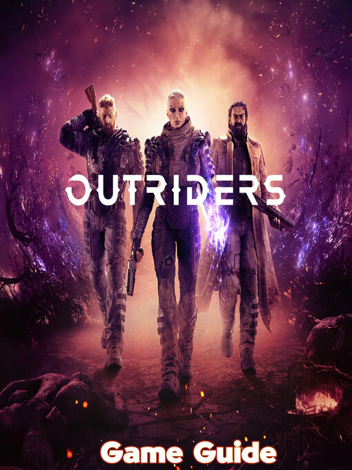Title details for Outriders Guide & Walkthrough by Emily  J. Ramsey - Available